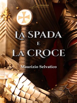 cover image of La spada e la croce